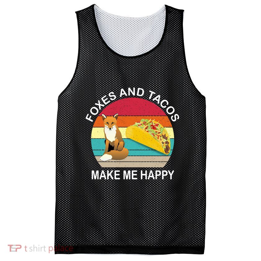 Foxes And Tacos Make Me Happy Retro Sunset Mesh Reversible Basketball Jersey Tank