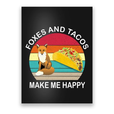 Foxes And Tacos Make Me Happy Retro Sunset Poster