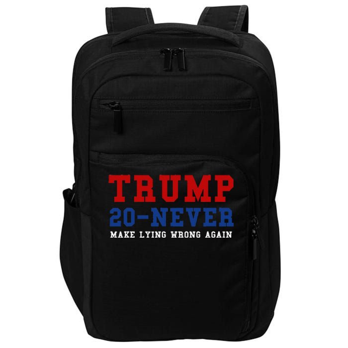 Funny Anti Trump 2024 Elections Make Lying Wrong Again Impact Tech Backpack