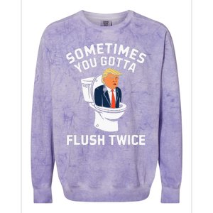 Funny Anti Trump Sometimes You Gotta Flush Twice Colorblast Crewneck Sweatshirt