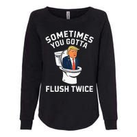 Funny Anti Trump Sometimes You Gotta Flush Twice Womens California Wash Sweatshirt