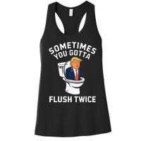 Funny Anti Trump Sometimes You Gotta Flush Twice Women's Racerback Tank