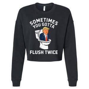 Funny Anti Trump Sometimes You Gotta Flush Twice Cropped Pullover Crew