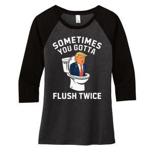 Funny Anti Trump Sometimes You Gotta Flush Twice Women's Tri-Blend 3/4-Sleeve Raglan Shirt