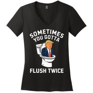 Funny Anti Trump Sometimes You Gotta Flush Twice Women's V-Neck T-Shirt