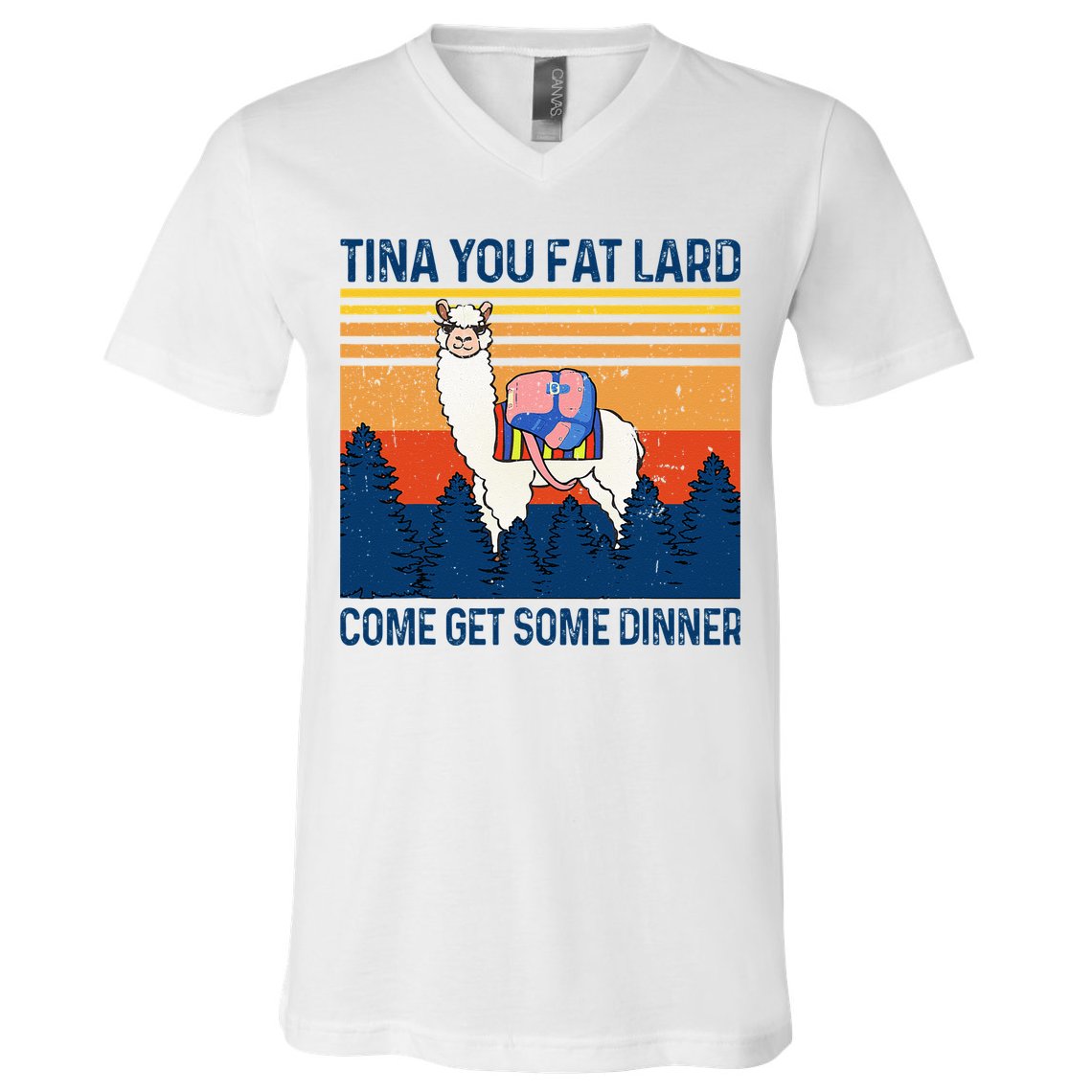 Funny Alpaca Tina You Fat Lard Come And Get Some Dinner V-Neck T-Shirt