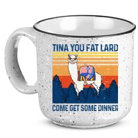 Funny Alpaca Tina You Fat Lard Come And Get Some Dinner 15oz Campfire Ceramic Mug
