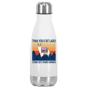 Funny Alpaca Tina You Fat Lard Come And Get Some Dinner Stainless Steel Insulated Water Bottle