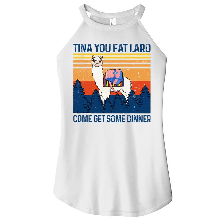 Funny Alpaca Tina You Fat Lard Come And Get Some Dinner Women's Perfect Tri Rocker Tank