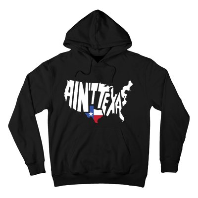 Funny Aint Texas Usa Map Proud Texan Hoodie