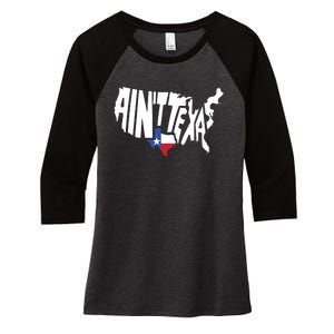 Funny Aint Texas Usa Map Proud Texan Women's Tri-Blend 3/4-Sleeve Raglan Shirt