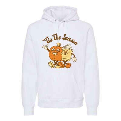 Fall Autumn Tis The Season Pumpkin Spice Coffee Latte Premium Hoodie