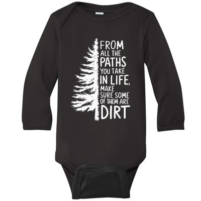 From All The Paths You Take In Life Hiking Inspirational Baby Long Sleeve Bodysuit