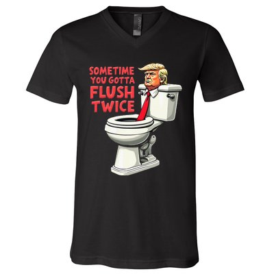 Funny Anti Trump Sometimes You Gotta Flush Twice V-Neck T-Shirt