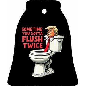 Funny Anti Trump Sometimes You Gotta Flush Twice Ceramic Bell Ornament