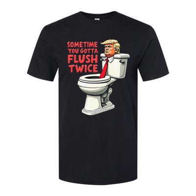 Funny Anti Trump Sometimes You Gotta Flush Twice Softstyle® CVC T-Shirt