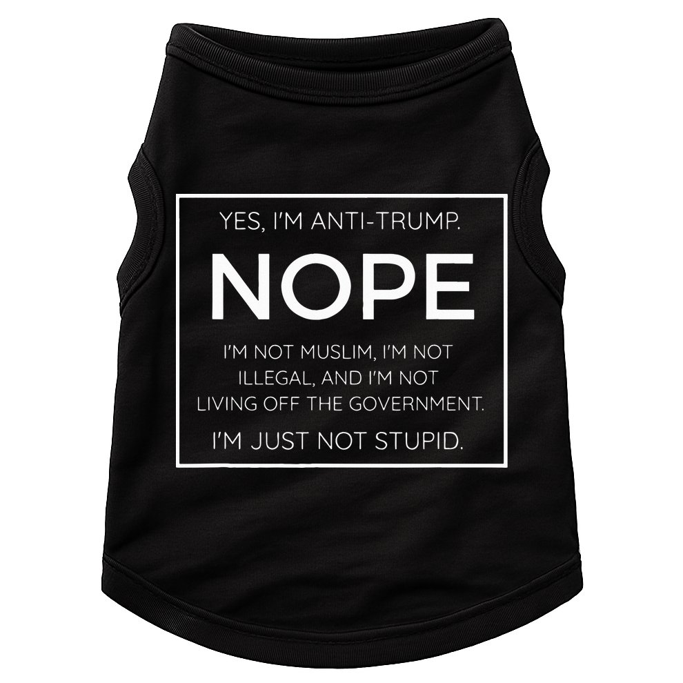 Funny Anti Trump Quote IM Just Not Stupid Doggie Tank