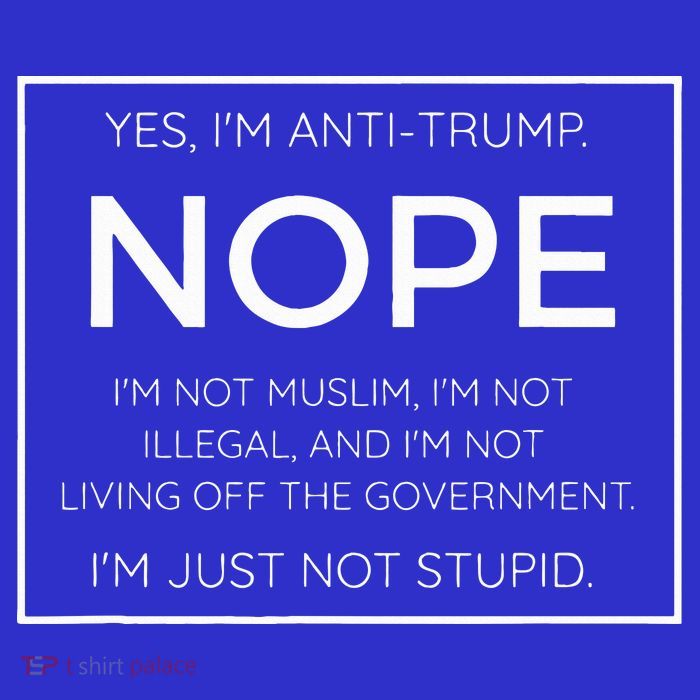 Funny Anti Trump Quote IM Just Not Stupid Premium T-Shirt