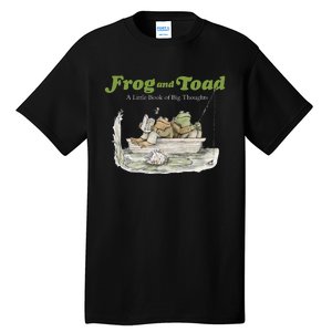 Frog And Toad A Little Book Of Big Thoughts Lover Gift Idea Trending Tall T-Shirt