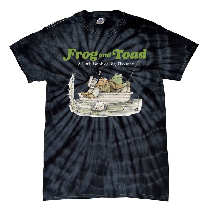 Frog And Toad A Little Book Of Big Thoughts Lover Gift Idea Trending Tie-Dye T-Shirt