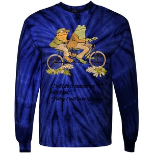 Frog And Toad I Will Do It Tomorrow Said Today I Will Take Life Easy Tie-Dye Long Sleeve Shirt