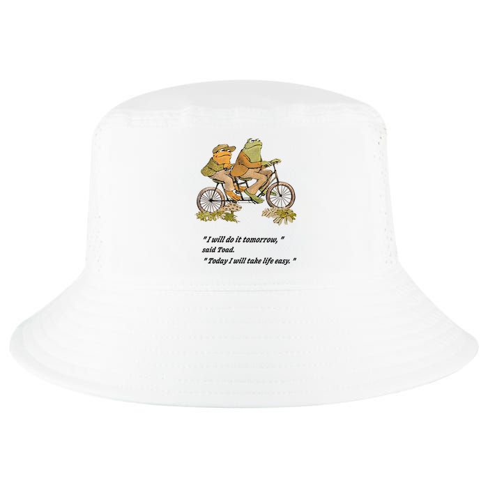 Frog And Toad I Will Do It Tomorrow Said Today I Will Take Life Easy Cool Comfort Performance Bucket Hat