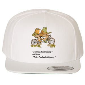 Frog And Toad I Will Do It Tomorrow Said Today I Will Take Life Easy Wool Snapback Cap