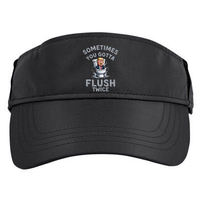 Funny Anti Trump Sometimes You Gotta Flush Twice Adult Drive Performance Visor