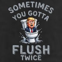 Funny Anti Trump Sometimes You Gotta Flush Twice Adult Drive Performance Visor