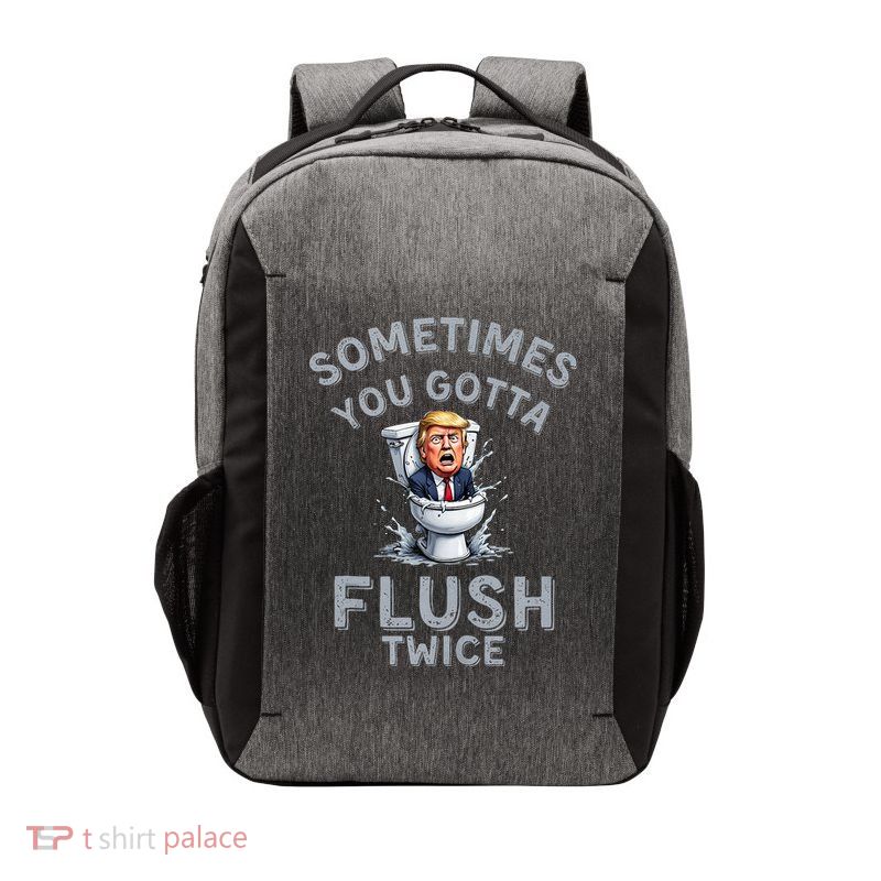Funny Anti Trump Sometimes You Gotta Flush Twice Vector Backpack