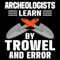 Funny Archeology Trowel And Error Antique Archeology Gift Bucket Hat