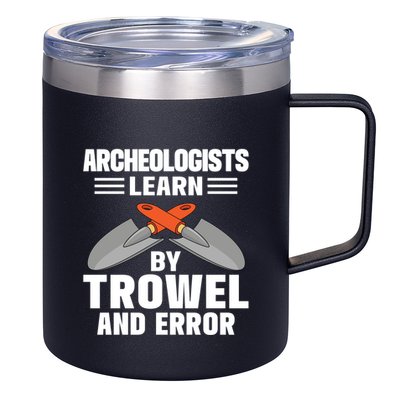 Funny Archeology Trowel And Error Antique Archeology Gift 12oz Stainless Steel Coffee Mug