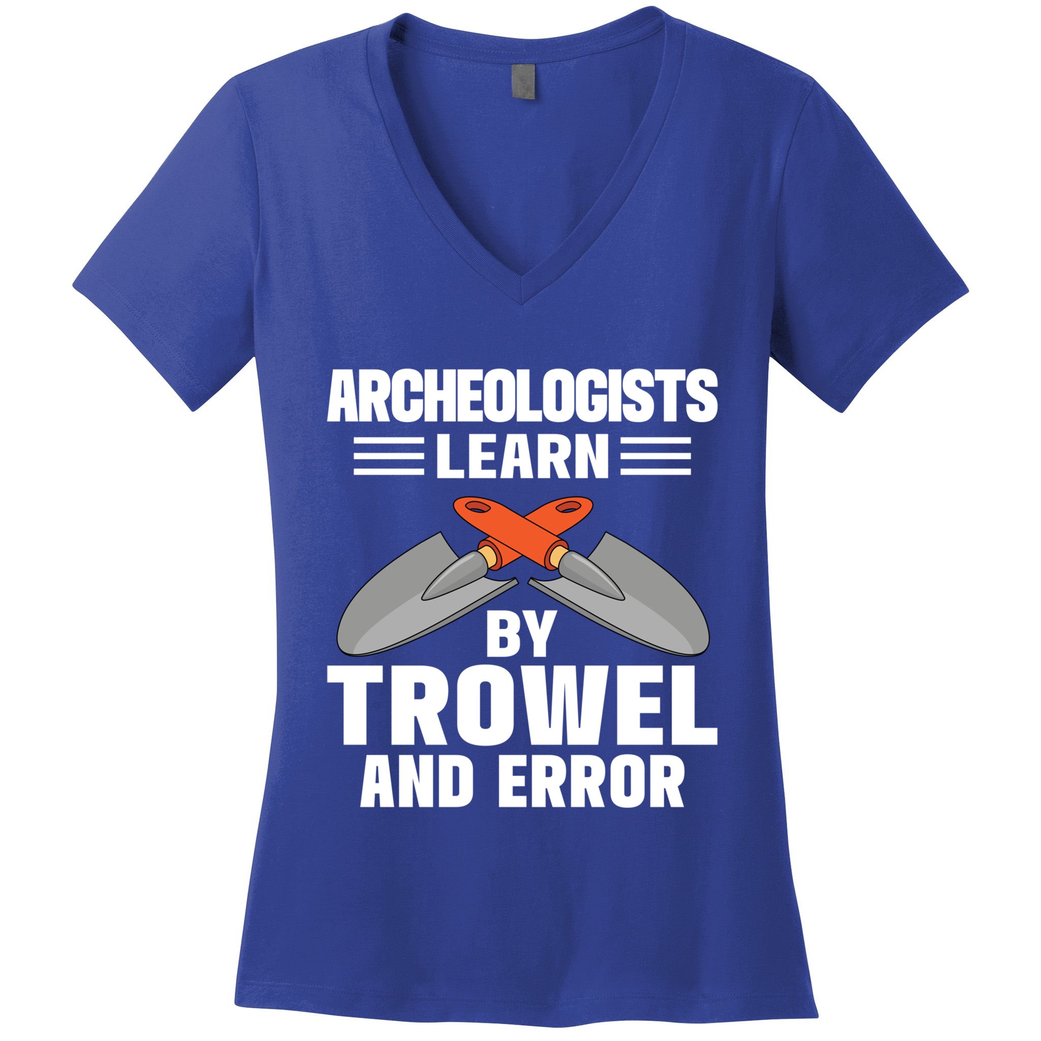 Funny Archeology Trowel And Error Antique Archeology Gift Women's V-Neck T-Shirt