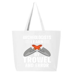 Funny Archeology Trowel And Error Antique Archeology Gift 25L Jumbo Tote