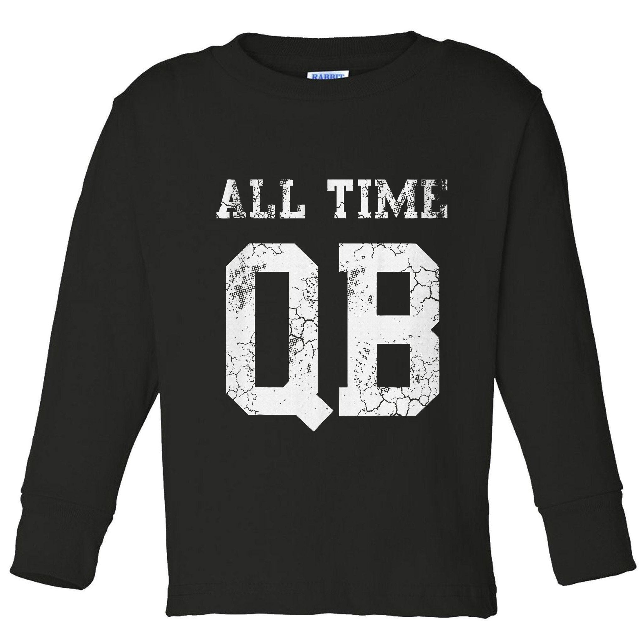 Football All Time Qb Quarterback Dad Toddler Long Sleeve Shirt