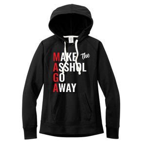 Funny Anti Trump Maga Make The Asshole Go Away Women's Fleece Hoodie