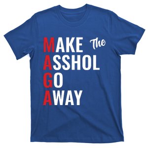 Funny Anti Trump Maga Make The Asshole Go Away T-Shirt