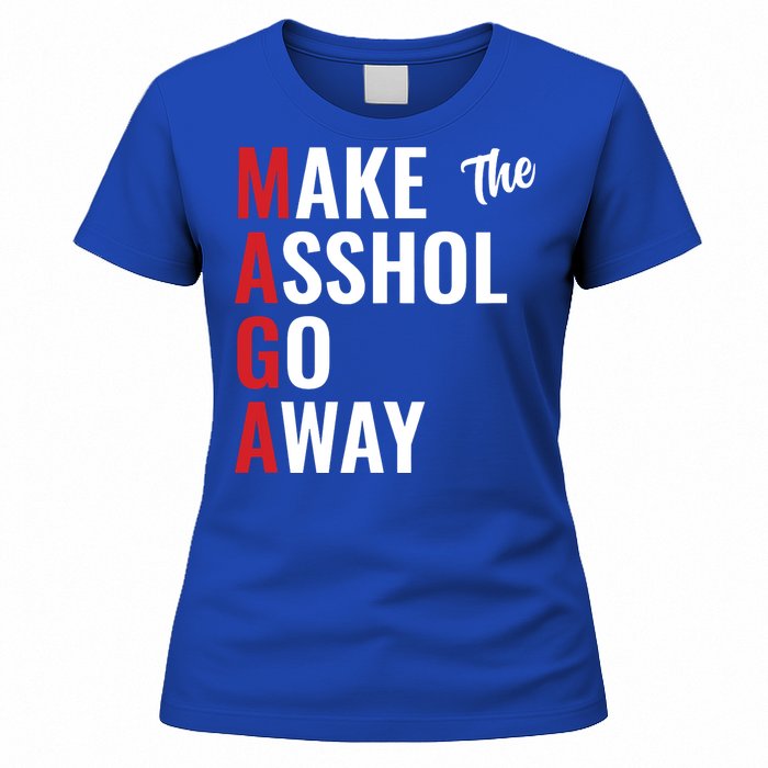 Funny Anti Trump Maga Make The Asshole Go Away Women's T-Shirt