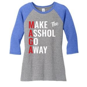 Funny Anti Trump Maga Make The Asshole Go Away Women's Tri-Blend 3/4-Sleeve Raglan Shirt