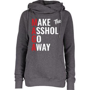 Funny Anti Trump Maga Make The Asshole Go Away Womens Funnel Neck Pullover Hood