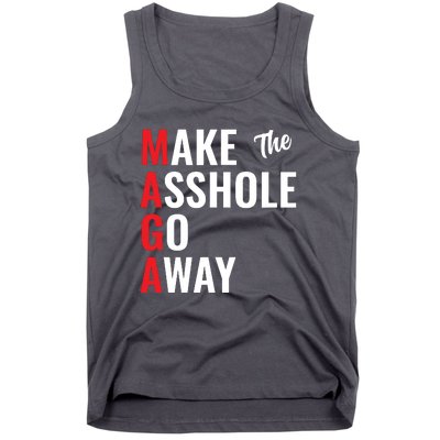 Funny Anti Trump Maga Make The Asshole Go Away Tank Top