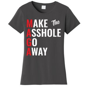 Funny Anti Trump Maga Make The Asshole Go Away Women's T-Shirt