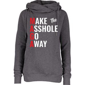 Funny Anti Trump Maga Make The Asshole Go Away Womens Funnel Neck Pullover Hood