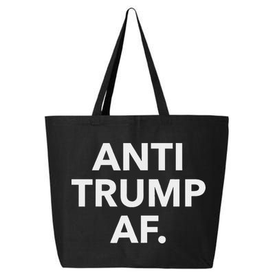 Funny Anti Trump Af Anti Trump, Feminists, Pro Immigration 25L Jumbo Tote