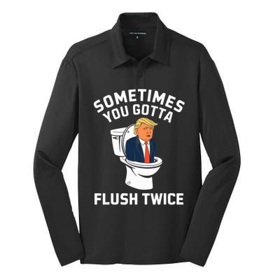 Funny Anti Trump Sometimes You Gotta Flush Twice Silk Touch Performance Long Sleeve Polo