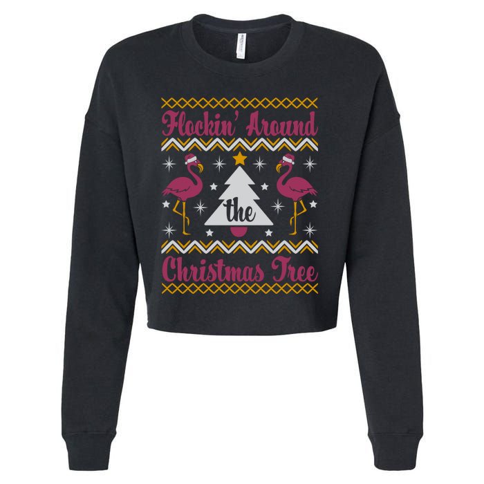 Flockin Around The Christmas Tree Flamingo Christmas Cropped Pullover Crew