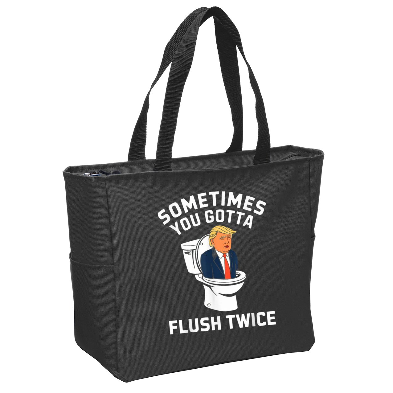 Funny Anti Trump Sometimes You Gotta Flush Twice Zip Tote Bag