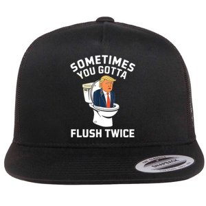 Funny Anti Trump Sometimes You Gotta Flush Twice Flat Bill Trucker Hat