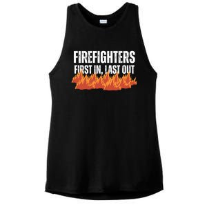 Firefighters Are The First In The Last Out And Save Lives Gift Ladies PosiCharge Tri-Blend Wicking Tank