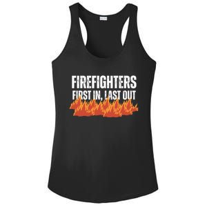 Firefighters Are The First In The Last Out And Save Lives Gift Ladies PosiCharge Competitor Racerback Tank